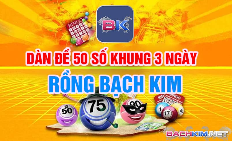 Dàn de 50 số ⭐️ Cách tạo dàn đề 50 số chuẩn xác 398 Khái niệm nuôi dàn de 50 số khung 3 ngà