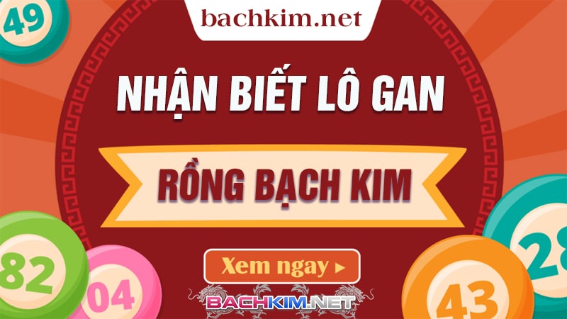 Lô gan ⭐️ Thống kê lô gan rồng bạch kim chính xác nhất 399 Nhận biết lô gan qua thống kê