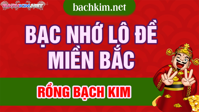 Bạc nhớ lô đề ⭐️ Soi cầu bạc theo bạc nhớ Rồng 402 Bạc nhớ lô đề Miền Bắc các lô ra cùng nhau