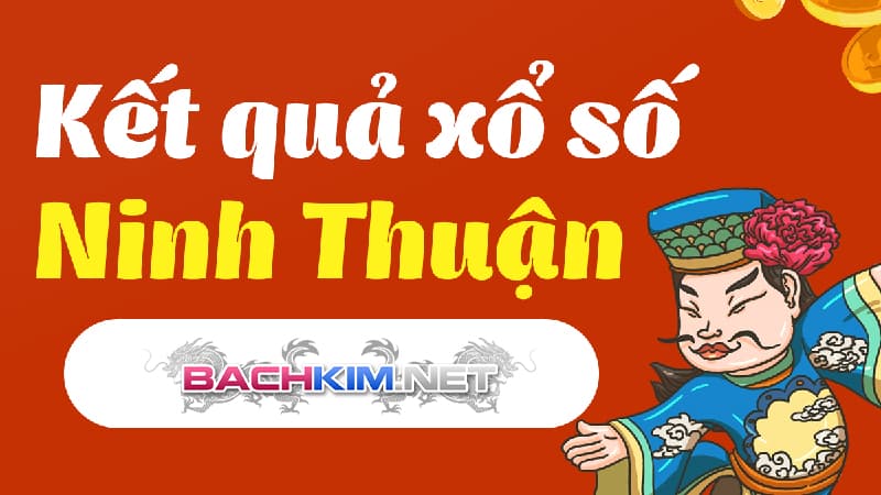 Xổ Số Ninh Thuận - dự đoán kết quả Xổ số Ninh Thuận 399 Thông tin chi tiết về xổ số Ninh Thuận