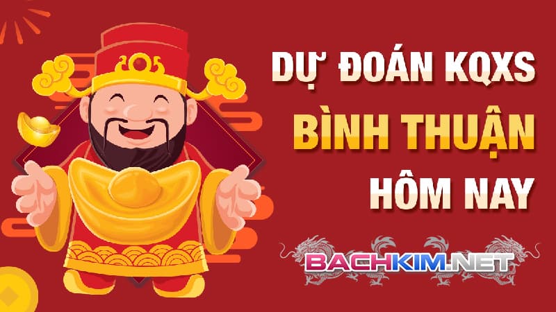 XSBT - xổ số Bình Thuận, kết quả xổ số chính xác 100% 400 Dự đoán xổ số Bình Thuận