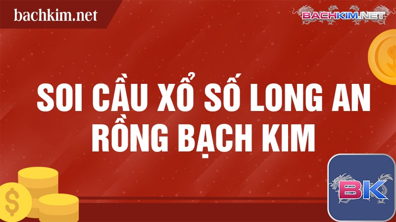 XSLA - Soi Cầu Xổ Số Long An Hấp Dẫn Và Chuẩn Xác Nhất 400 Soi cầu xổ số Long An