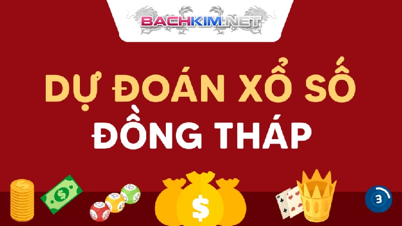 XSĐT | Xổ Số Đồng Tháp - Soi Cầu Dự Đoán Số Hôm Nay 401 Phương pháp đầu tiên - loại trừ