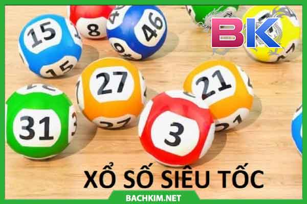 xổ số siêu tốc là gì xổ số siêu tốc là gì