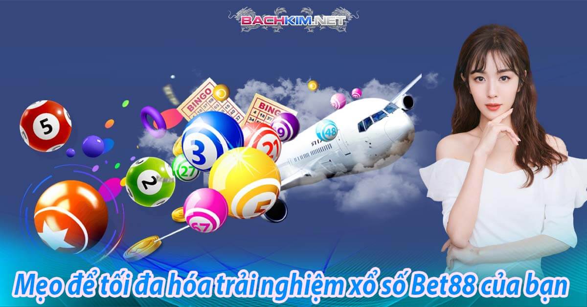 Giới thiệu trang xổ số bet88 - bet88 nhà cái xổ số hàng đầu hiện nay 13 Mẹo để tối đa hóa trải nghiệm xổ số Bet88 của bạn