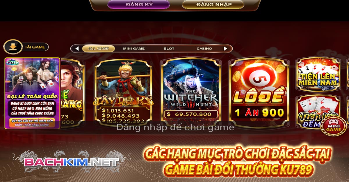 KU789 🎖️ Link Đăng Ký, Tải App Game Play KU789.COM 6 Các hạng mục trò chơi đặc sắc tại Game Bài Đổi Thưởng KU789