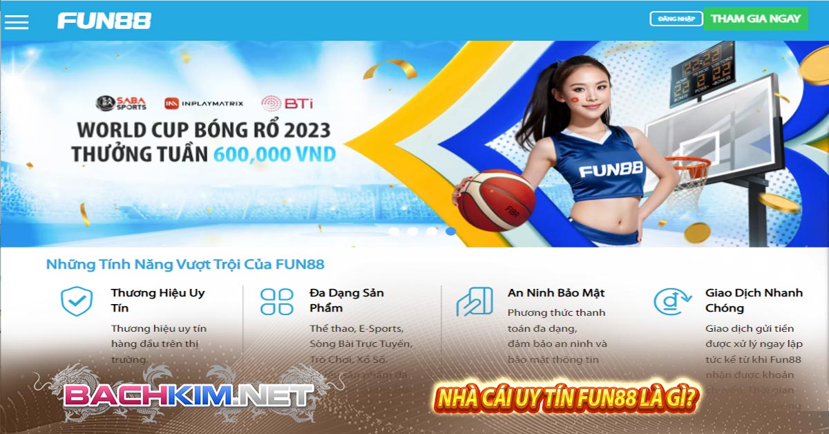 Fun88 | Link đăng nhập Fun88vn BET mới chính thức 8/2023 5 Nhà cái Uy tín Fun88 là gì?