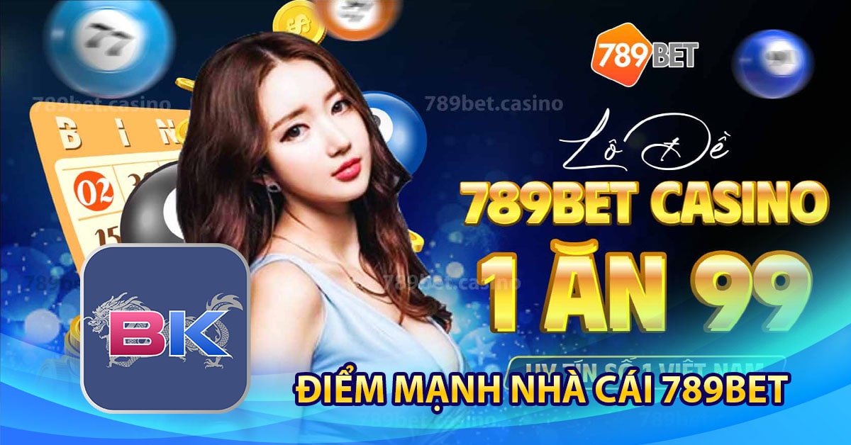 789Bet - Nhà cái casino đỉnh cao nhất năm 2023 7 Điểm mạnh nhà cái 789Bet