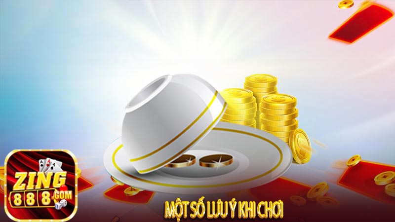 Mẹo Chơi Xóc Đĩa Zing88 Đánh Đâu Thắng Đó Từ Cao Thủ 7 Một số lưu ý khi chơi
