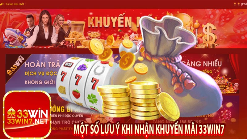 Khuyến mãi 33win7 - Tổng Hợp Những Khuyến Mãi Siêu Hot Tại 33win 9 Một số lưu ý khi nhận khuyến mãi 33win7