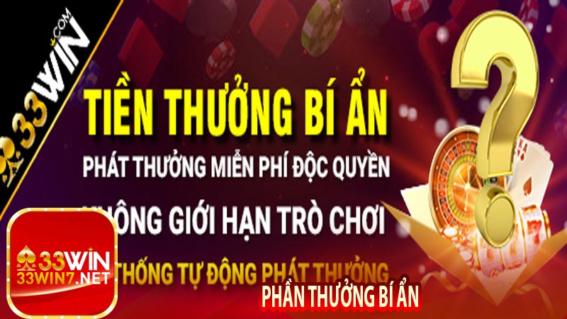 Khuyến mãi 33win7 - Tổng Hợp Những Khuyến Mãi Siêu Hot Tại 33win 8 Phần thưởng bí ẩn