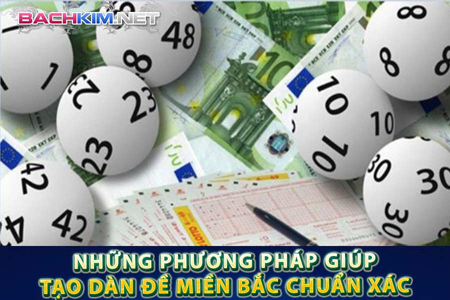 Cách tạo dàn đề miền bắc - Phương pháp nuôi dàn đề hiệu quả 7 Những phương pháp giúp tạo dàn đề miền Bắc chuẩn xác