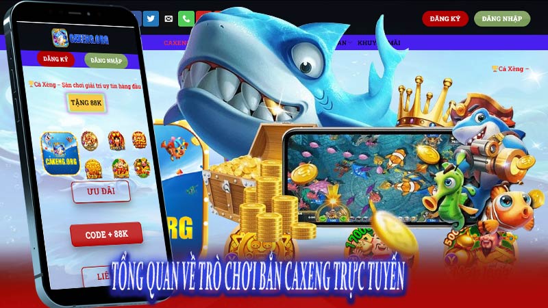 Khám phá thủ thuật chơi bắn caxeng từ tay chơi lão làng 5 Tổng quan về trò chơi bắn Caxeng trực tuyến