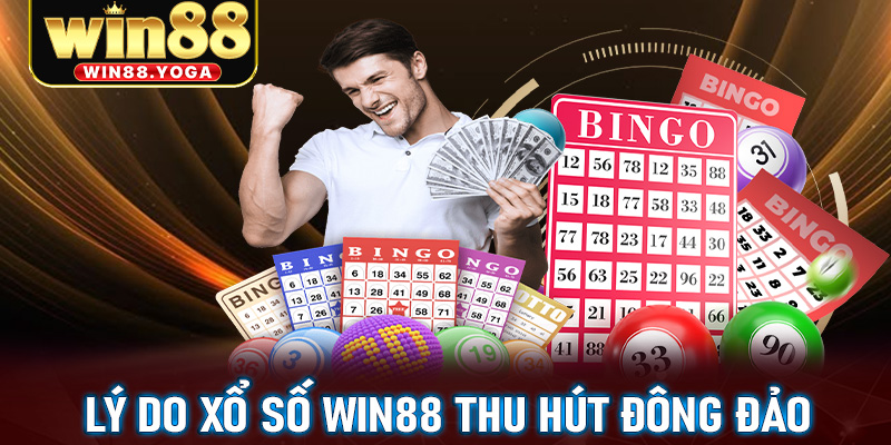 Xổ số win88 7 Lý do xổ số win88 thu hút đông đảo người chơi