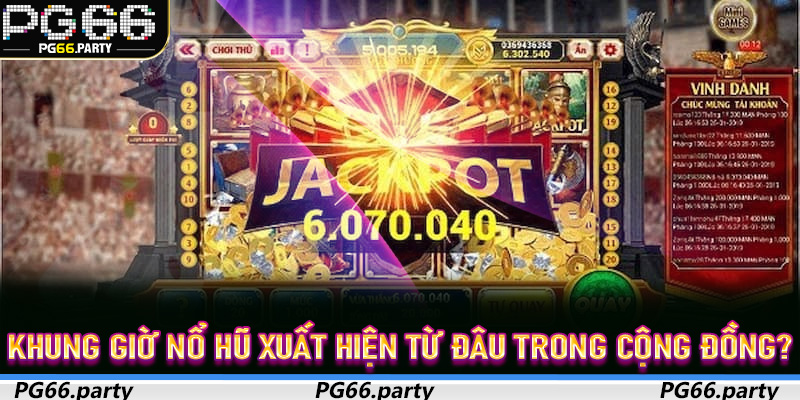 Khung Giờ Nổ Hũ có thật sự quyết định kết quả không?